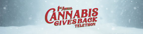1st Annual Cannabis Gives Back Telethon